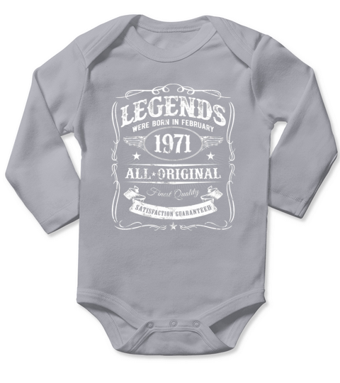 Legends were born in February 1971 All original satisfaction Long Sleeve Baby One-Piece