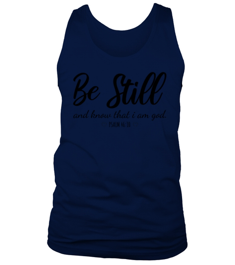 Be Still and Know That I Am God Christian faith Men's Tank Top