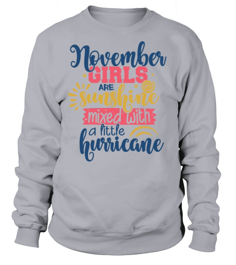 November Birthday Girl Sunshine And Hurricane Women's Sweatshirt