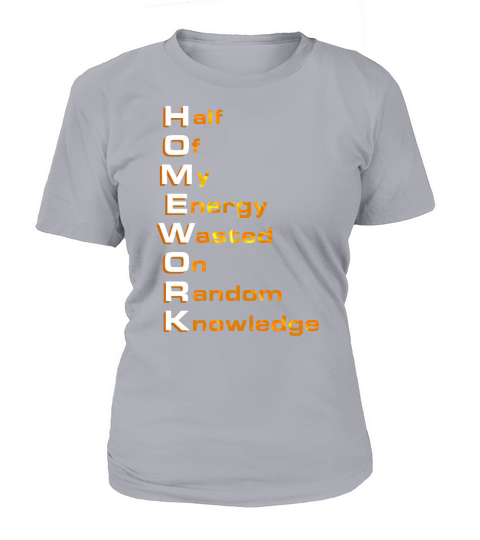 HOMEWORK SHIRT FUNNY GRAPHIC TEE FOR TEENS TO WEAR AT SCHOOL T-Shirt Woman