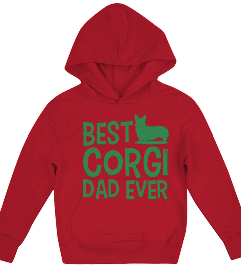 Best Corgi Dad Ever Dog Daddy Welsh Corgi Fathers Kids Hoodie
