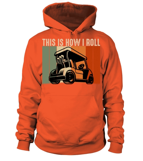 This is How I Roll Golf Cart Funny Golfers Retro Women's Hoodie