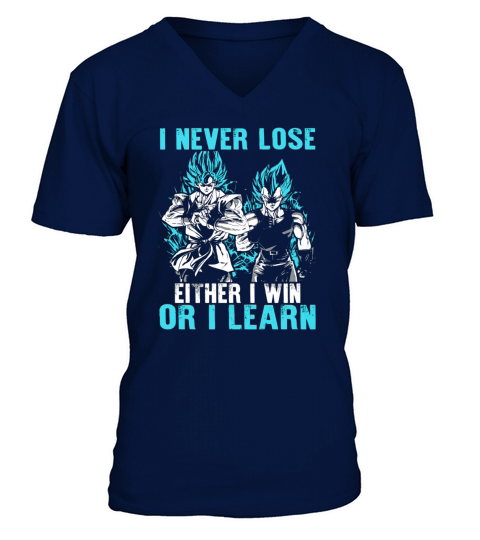 Son Goku and vegeta I never lose Either I win or I learn V-Neck T-shirt