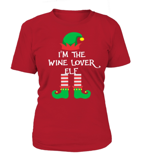 I m The Wine Lover Elf Matching Family Group Chris Women's T-Shirt