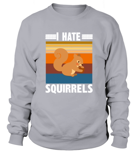 i hate squirrels Women's Sweatshirt