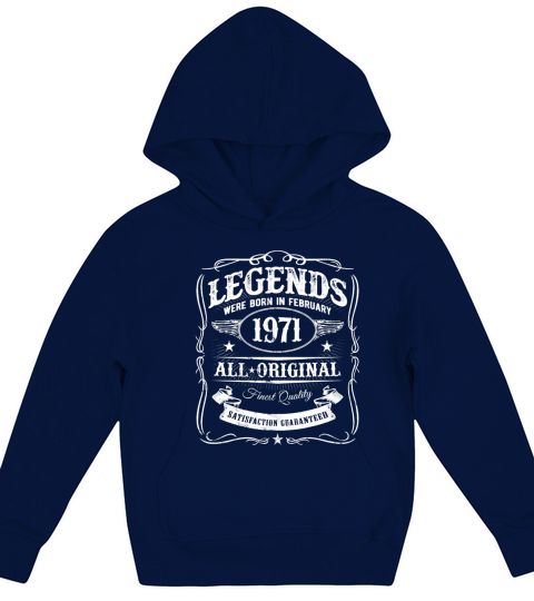 Legends were born in February 1971 All original satisfaction Kids Hoodie