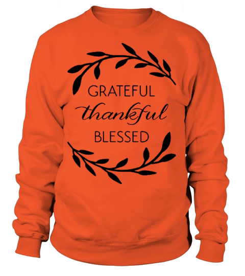 Grateful Thankful Blessed Women's Sweatshirt