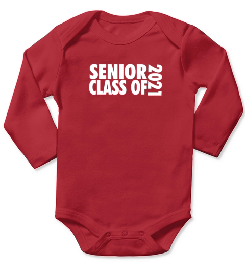 senior class of 2021 Long Sleeve Baby One-Piece