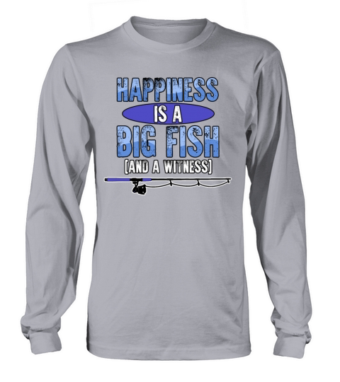 Happiness is a big fish and a witness blue present Men's Long Sleeve