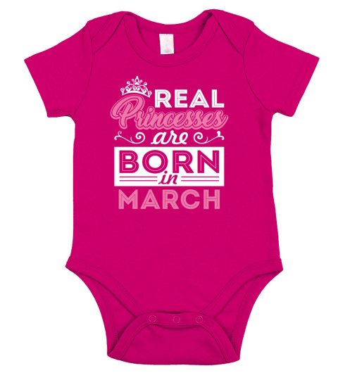 Real Princesses are Born in march Short Sleeve Baby One-Piece