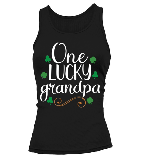 One Lucky Grandpa Tshirt - Saint Patrick tshirt Tank top Woman