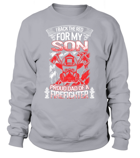 Firefighter Dad Shirt I Back The Red For My Son Women's Sweatshirt