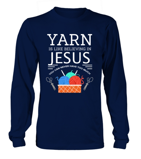 Yarn is like believing in Jesus Sewing Needle Sew Women's Long Sleeve