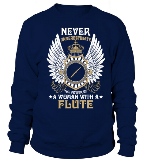 Flute - Power of a woman with a flute Women's Sweatshirt