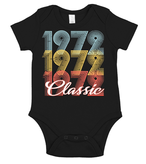 Classic Vintage 49th birthday Shirt Born In 1972 Short Sleeve Baby One-Piece