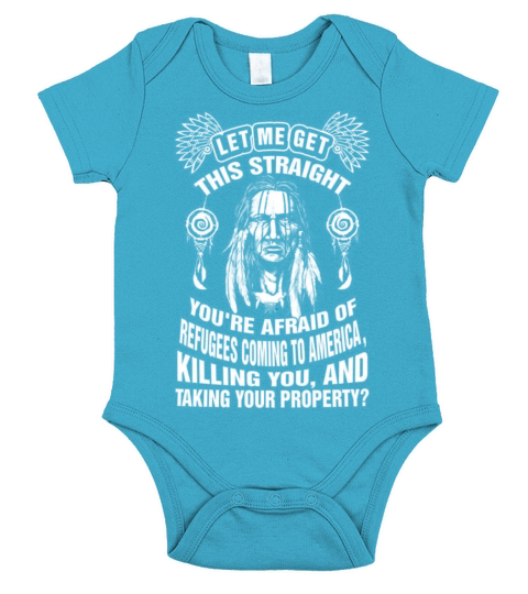 Native American - Youre afraid of refugees coming Short Sleeve Baby One-Piece
