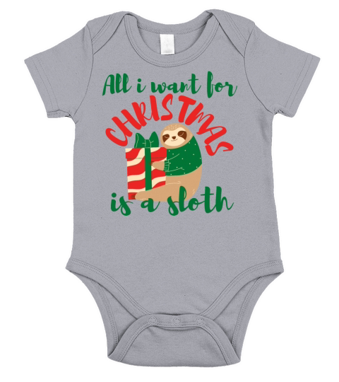 All i Want For Christmas is a Sloth Short Sleeve Baby One-Piece