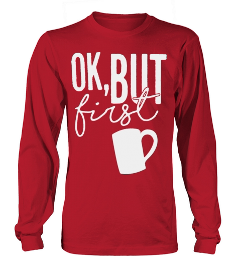 But First Coffee 2 Women's Long Sleeve