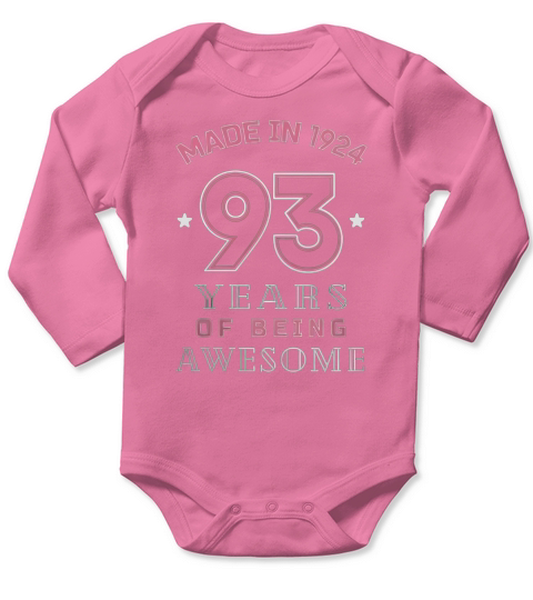 Made In 1924 Awesome Cute T-Shirt Funny 93rd Birthday Gift Long Sleeve Baby One-Piece