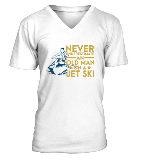 Never Underestimate An Old Man On A Jet Ski Lover Men's V-Neck T-shirt