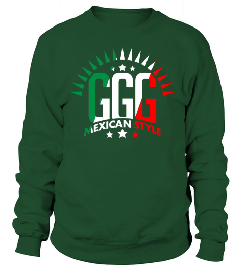GGG Mexican STYLE T-Shirt Sweatshirt Unisex