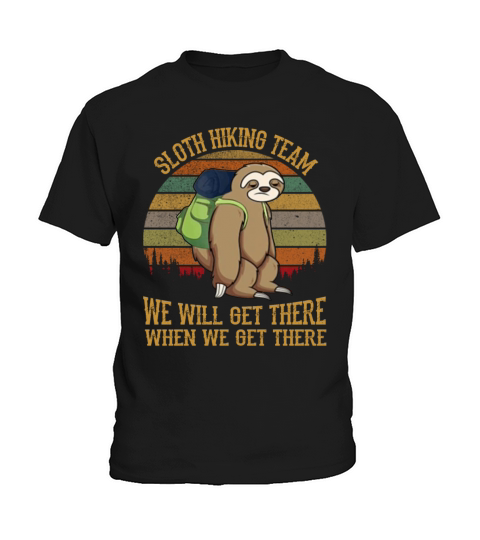 Sloth Hiking Team We Will Get There Funny Vintage Kids T-Shirt