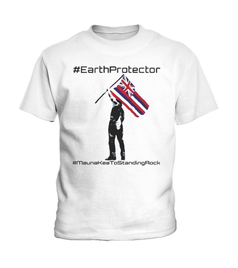 MAUNA KEA STANDING ROCK EARTH PROTECTOR T SHIRT Kids T-Shirt