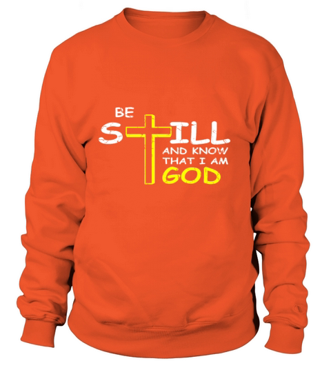 Be Still And Know That I Am God Christian And Disc Women's Sweatshirt
