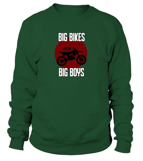 Big Bikes Are For Big Boys Motobike Biker Motor Women's Sweatshirt