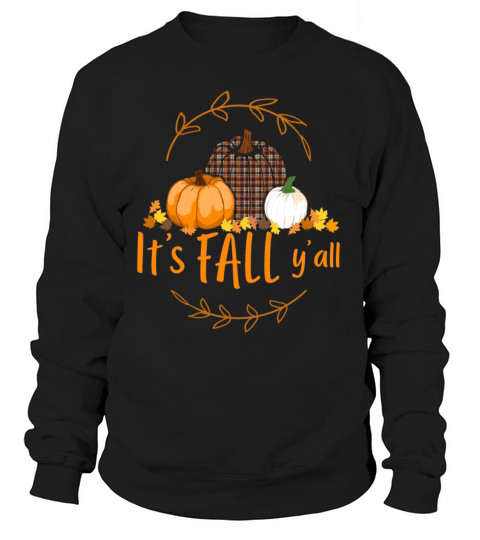 Happy fall yall Design for a Pumpkin fall lover Women's Sweatshirt