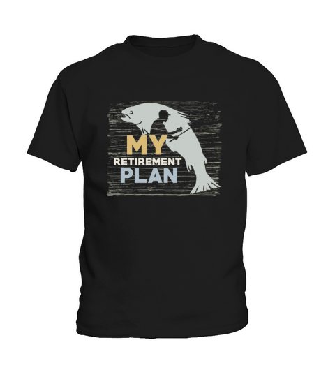 My Retirement Plan Mens Funny Fishing T-Shirt Kids T-Shirt