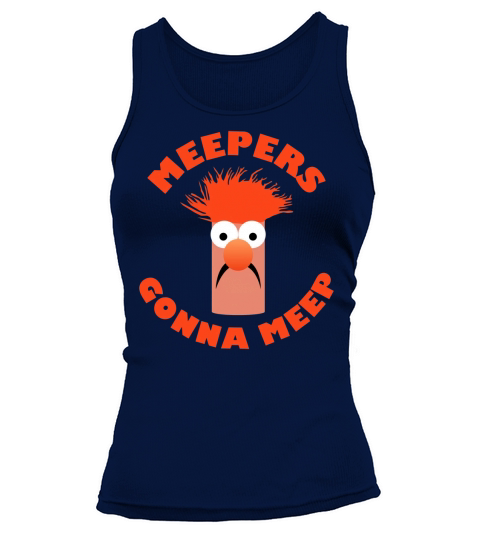 The Muppet Show Meepers gonna meep shirt Tank top Woman