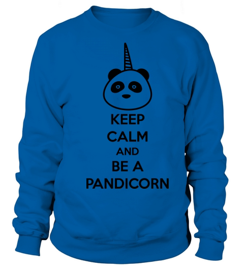 KEEP CALM BE A PANDICORN - funny Women's Sweatshirt