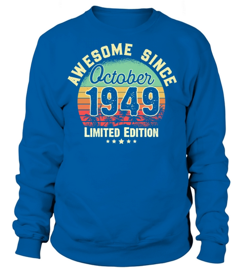 October 1949 72nd Year Old Birthday Gift Retro Women's Sweatshirt