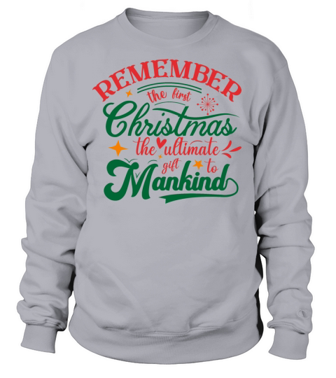remember the first christmas Women's Sweatshirt