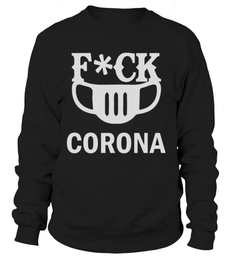 FUCK CORONA Women's Sweatshirt