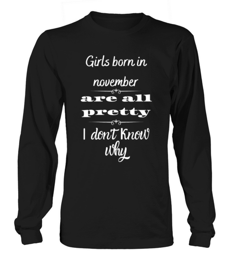Girls born in november Women's Long Sleeve