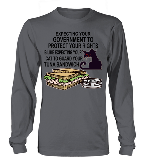Expecting Govt To Protect Your Rights Is Like Women's Long Sleeve