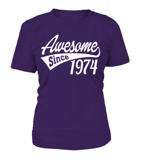 Awesome Since 1974 Women's T-Shirt