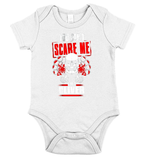 OLIVER You Cant Scare Me. Im An OLIVER - OLIVER T Shirt, OLIVER Hoodie, OLIVER Family, OLIVER Tee, OLIVER Name, OLIVER bestseller, OLIVER shirt Short Sleeve Baby One-Piece