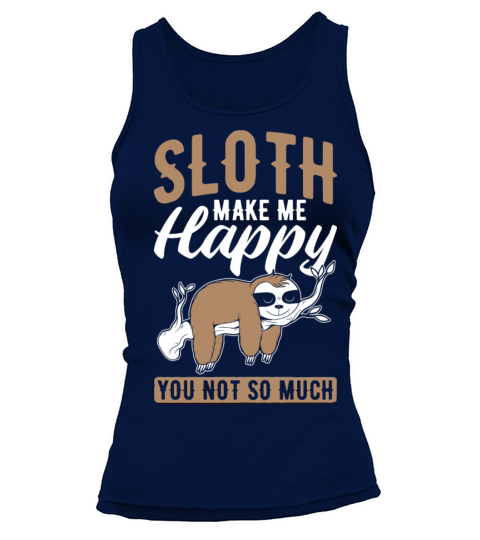 Make Me Happy You Not So Much Kawaii Sloth Women's Tank Top