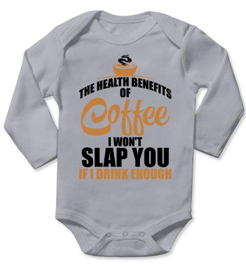 Coffee Health Benefits Not Stressed Long Sleeve Baby One-Piece