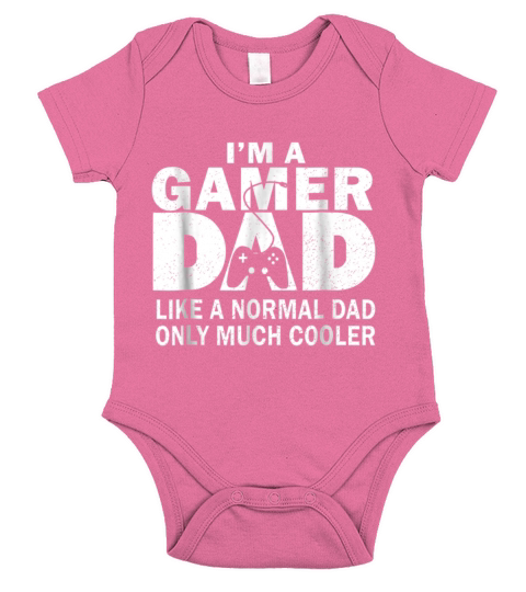 I M Gamer Dad Like A Normal Dad Only Much Cooler Short Sleeve Baby One-Piece