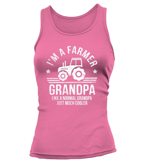 Im A Farmer Grandpa Rancher Gifts Tractor Farm Farming Tank top Woman
