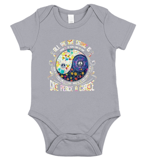All we are saying is give peace a chance Short Sleeve Baby One-Piece