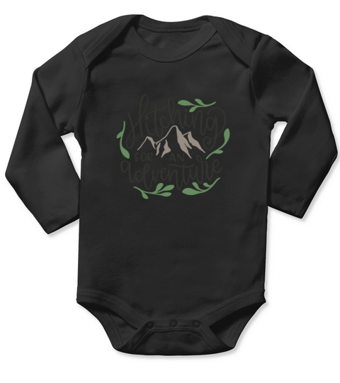 Hitching for an adventure Travel Exciting Shirt Long Sleeve Baby One-Piece