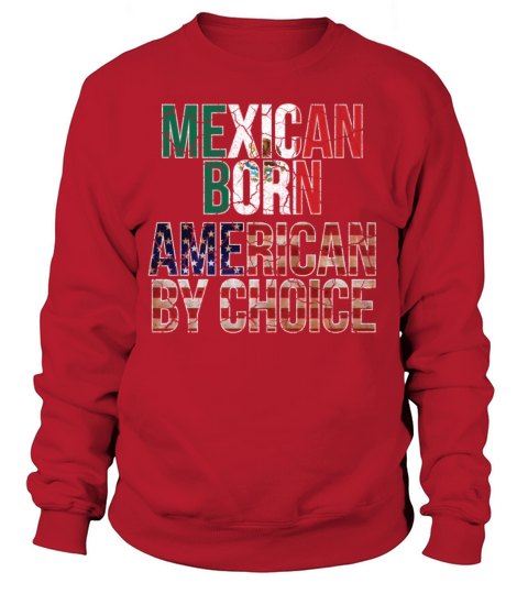 Mexican Born American by Choice National Flag Women's Sweatshirt