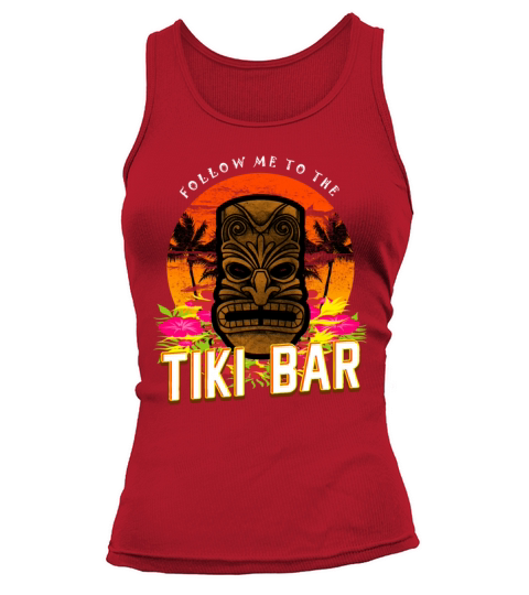 Follow Me To The Tiki Bar T-Shirt Hawaiian Luau Women's Tank Top