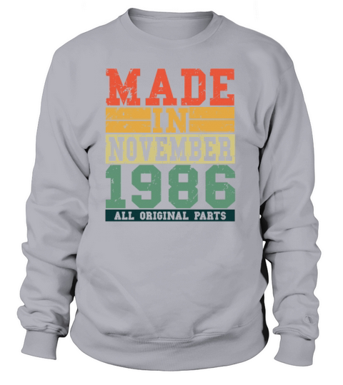 1986 Birthday November Vintage Saying Women's Sweatshirt