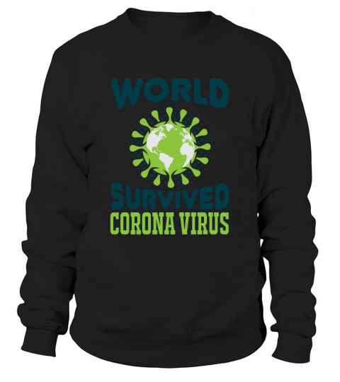 World Survived Corona Virus Men's Sweatshirt